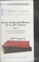 Jewish Intellectual History: 16th to 20th Century Part II (6 Cassettes)